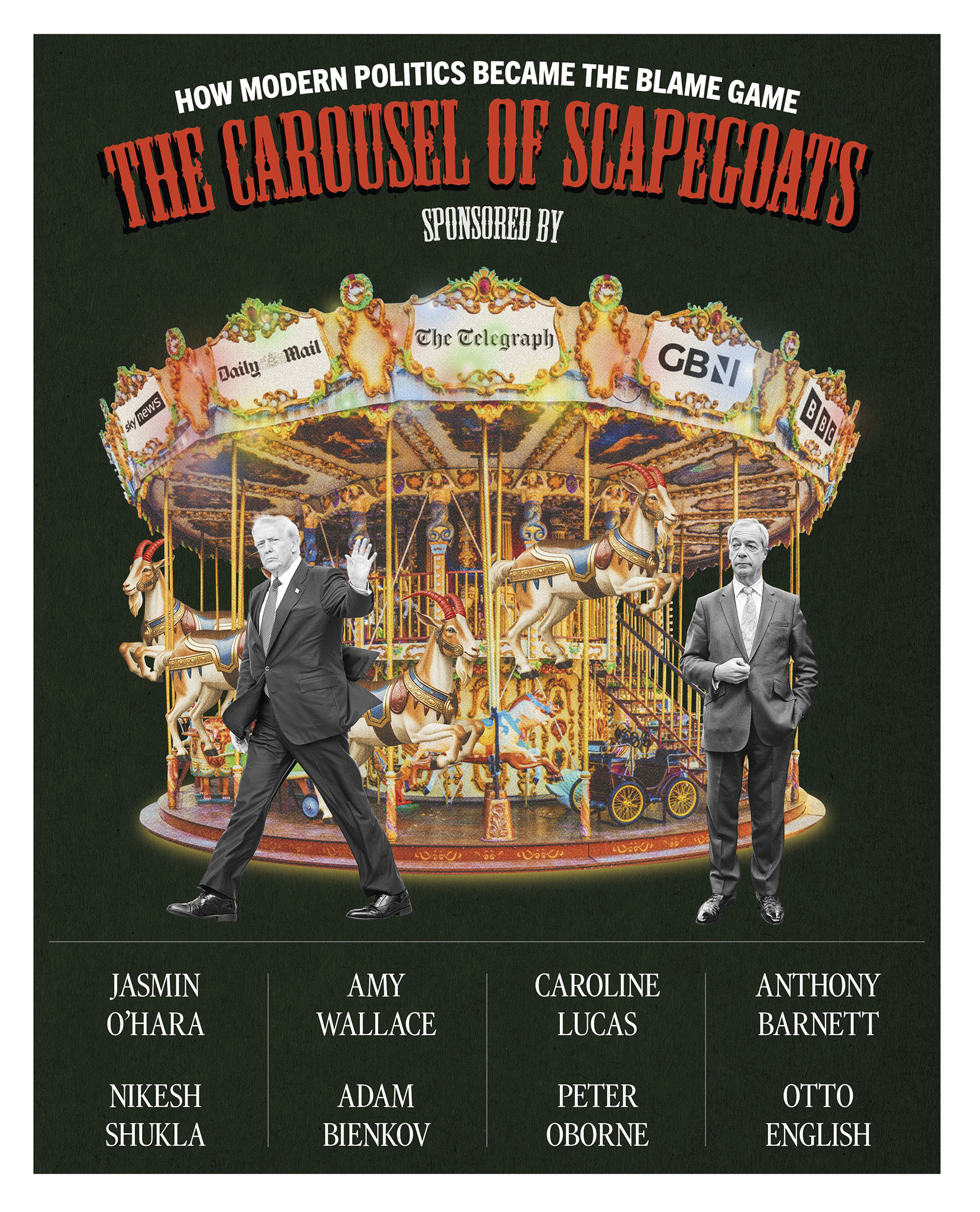 cover of Byline Times Edition 80, showing an old-fashioned, colourful and ornate fairground carousel ride, with goats in the place of fairground horses on the poles. In the foreground stand Nigel Farage and Donald Trump. The illuminated panels at the top of the carousel show the logos of some prominent UK news publications and media channels